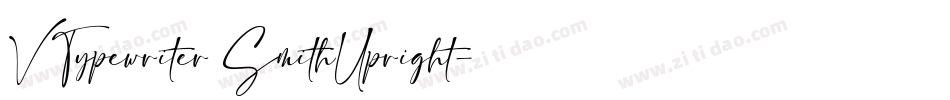 VTypewriter SmithUpright字体转换